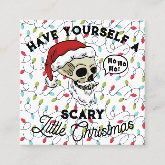 あなたおもしろいが怖い小さなクリスマスを過ごす スクエア名刺 (正面)