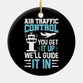 あなたおもしろいはそれを取得する航空交通コントロール セラミックオーナメント (裏面)