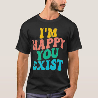あなたがいてくれて嬉しい Tシャツ