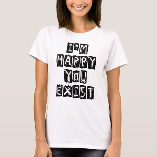 あなたがいてくれて嬉しい Tシャツ (正面)