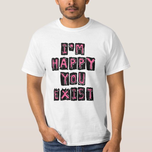あなたがいてくれて嬉しい Tシャツ (正面)