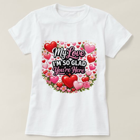 あなたがここにいてくれて嬉しい Tシャツ (デザイン正面)