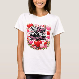 あなたがここにいてくれて嬉しい Tシャツ