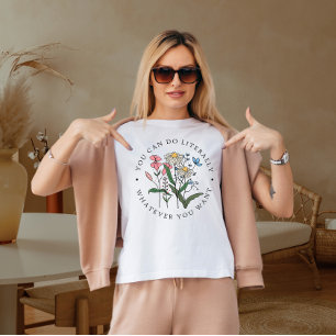 あなたがしたいことは文字通り何でもできる Tシャツ