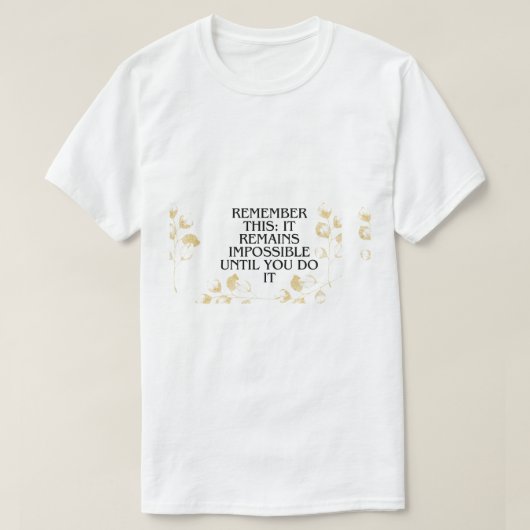あなたがそれを行うまで、常に不可能に思われる.motima tシャツ (デザイン正面)