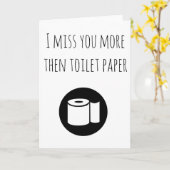 あなたがトイレットペーパーよりもっと恋しい、あなたのことを考えている カード (黄色い花)