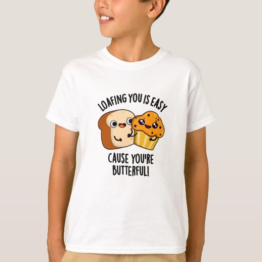 あなたがバターみたいに優しいから怠けるのが簡単 Tシャツ (正面)