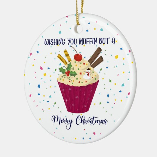 あなたがマフィンを持っていてくれて、ただ愉快なクリスマスカードのクラス セラミックオーナメント (左)