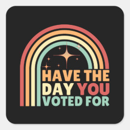 あなたがレトロアンチトランプに投票した日がある スクエアシール