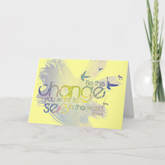 あなたが世界で見たいと思う変更があって下さい カード