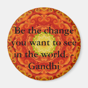 あなたが世界で見たいと思う変更があって下さい。 Gandi マグネット
