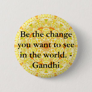 あなたが世界で見たいと思う変更があって下さい。 Gandi 缶バッジ
