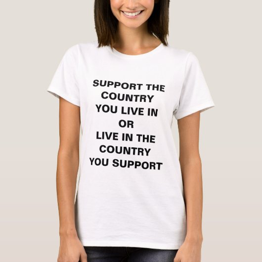 あなたが住んでいる国を応援しよう Tシャツ (正面)