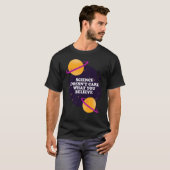 あなたが何を信じようと科学は気にしない女の子 Tシャツ (正面フル)