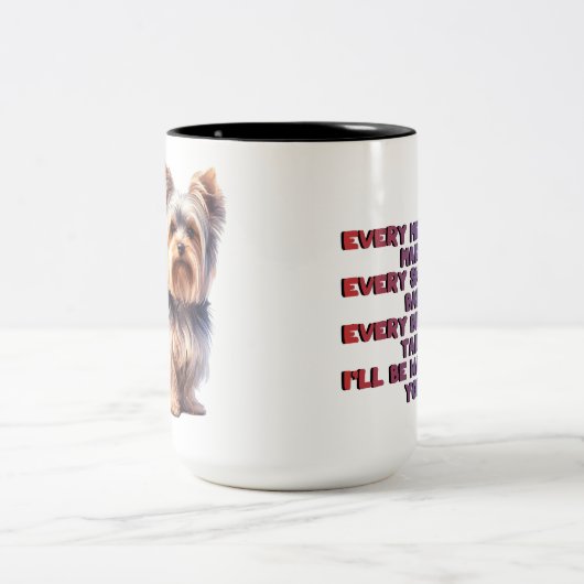 あなたが作るすべての食事おもしろいヨークシャーテリアYorkshire Terrier ツートーンマグカップ (中央)