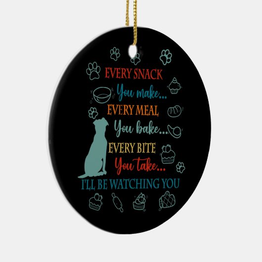 あなたが作るすべての食事を作るすべてのスナック私はWになる セラミックオーナメント (右)