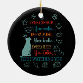 あなたが作るすべての食事を作るすべてのスナック私はWになる セラミックオーナメント (裏面)