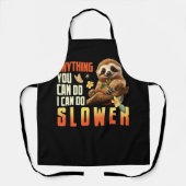 あなたが出来る事は何でも私は遅い怠惰なスローハムを行うことができる エプロン (正面)