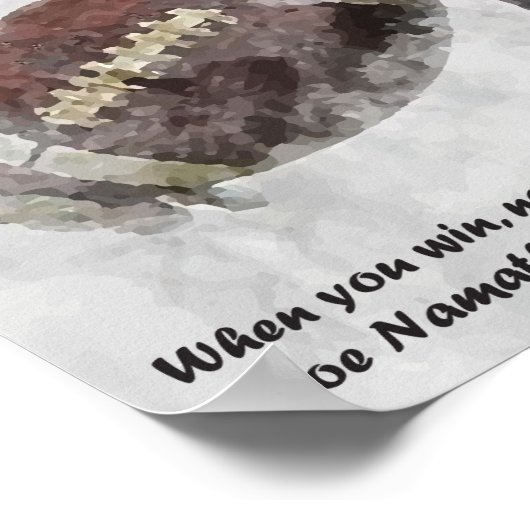 あなたが勝つ場合は何もアメリカルサッカーを傷つける ポスター (角)