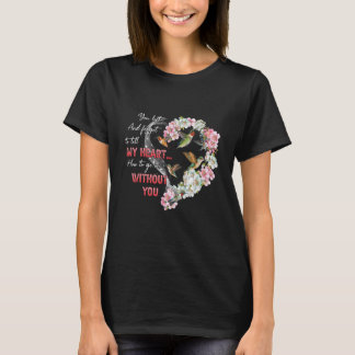 あなたが去り際に僕の心にどうやって生きていけばいいのか教えてくれなかったから Tシャツ