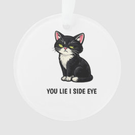 あなたが嘘をついている 私が斜めに見る おかしいタキシード猫の引用 オーナメント