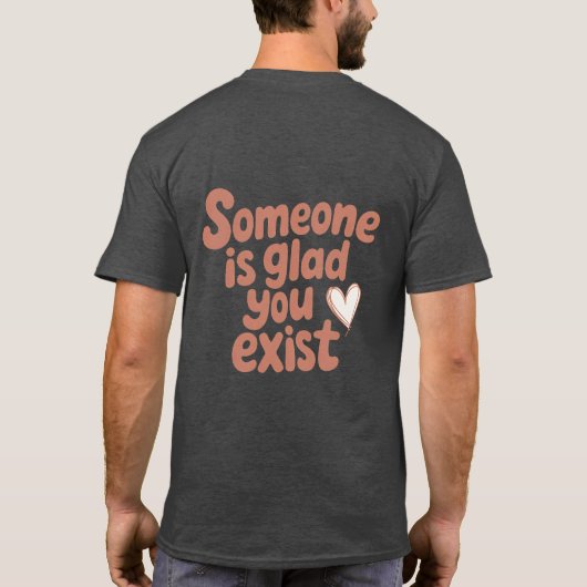 あなたが存在してくれて嬉しいです Tee Tシャツ (裏面)