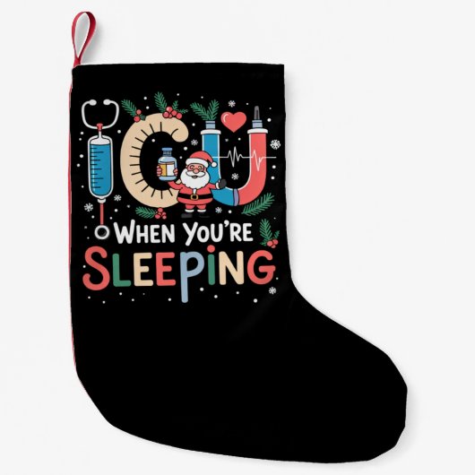 あなたが寝ている間 笑えるICUナース クリスマス スモールクリスマスストッキング (正面)