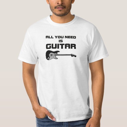 あなたが必要とするのはギターの黒の色だけです Tシャツ (正面)