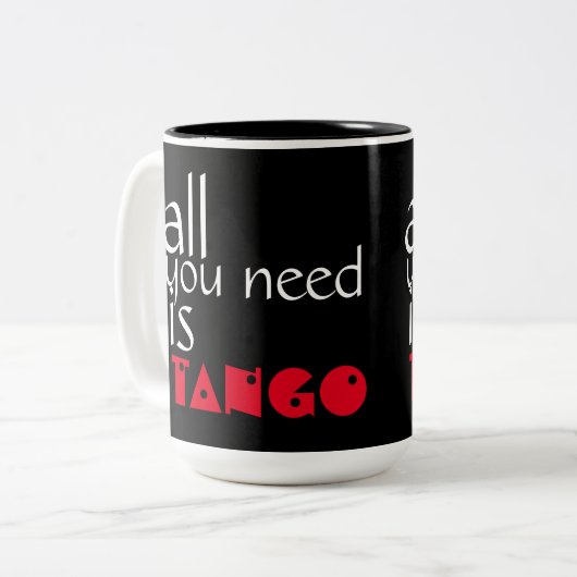 あなたが必要とするのはタンゴの引用文だけです ツートーンマグカップ (正面左)