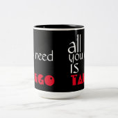 あなたが必要とするのはタンゴの引用文だけです ツートーンマグカップ (中央)