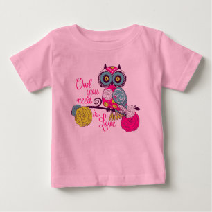 あなたが必要とするフクロウは愛です ベビーTシャツ