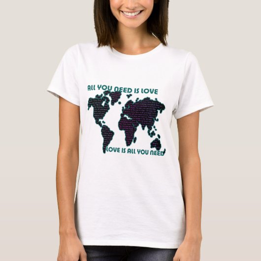 あなたが必要とするBeatlesの世界はすべて愛です Tシャツ (正面)