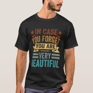 あなたが忘れ非常に美しい場合 – Inspir Tシャツ