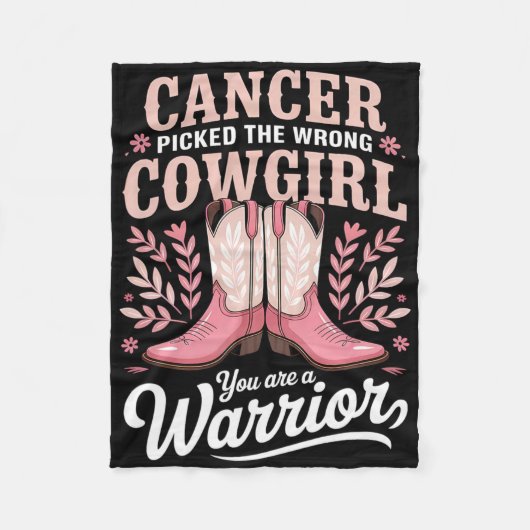 あなたが戦士である間違った女性のカーボーイを選んだ癌 フリースブランケット (正面)
