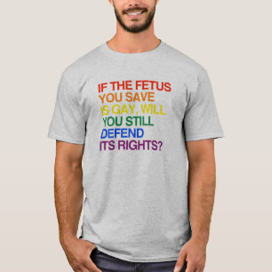 あなたが救う胎児が陽気なら Tシャツ