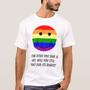 あなたが救う胎児rainbowsmileyは、陽気、wi…です tシャツ