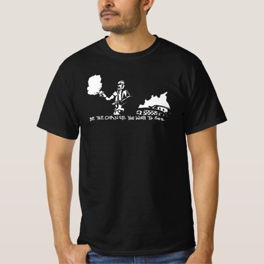 あなたが望む変化を起こそう Tシャツ (正面)
