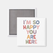 あなたが来てくれて私はとても嬉しい マグネット (正面/裏面)