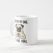 あなたが犬に嫌われたら私も嫌い - 楽しい犬とコーヒー コーヒーマグカップ (正面左)