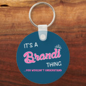 あなたが理解できないであろうブランディ物だ キーホルダー (正面)