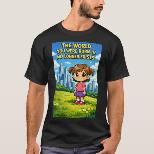 あなたが生まれた世界はもう存在しない カートゥーン Tシャツ (正面)
