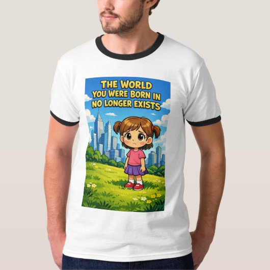 あなたが生まれた世界はもう存在しない カートゥーン Tシャツ (正面)