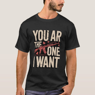 あなたが私の欲しい人 AR 楽しい銃バレンタインの引用 Tシャツ