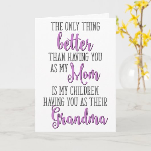 あなたが私の母であることより素晴らしいこと、それはあなたが私の子供たちの祖母になること。 カード (黄色い花)