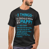 あなたが私のPappyについて知るべきである5つの事 Tシャツ (正面)
