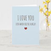 あなたが腹ペコな時も愛してるよ 面白いバレンタインデーの車 カード (黄色い花)