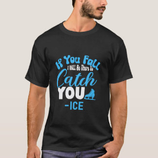 あなたが落ちたら受け止めてあげる -アイス Tシャツ