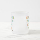 あなたが見たい変更があって下さい フロストグラスマグカップ (中央)