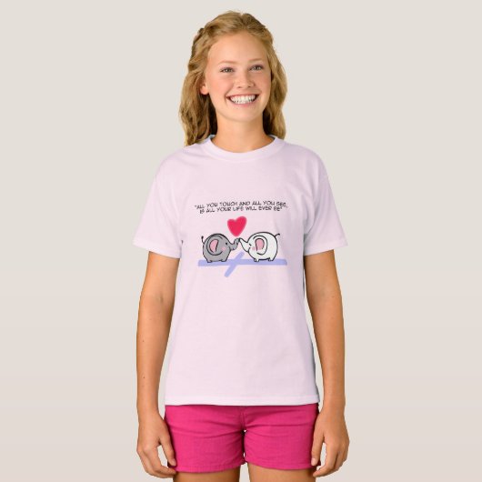 あなたが触れるすべて Tシャツ (正面フル)