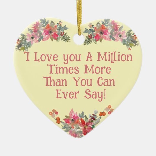 あなたが言える以上に百万倍あなたを愛する – 写真 セラミックオーナメント (正面)